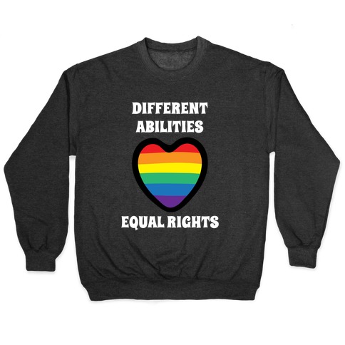 Different Abilities, Equal Rights Pullover