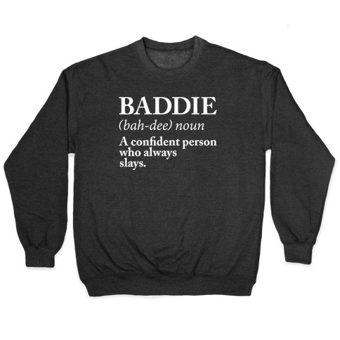 Baddie Definition Pullover