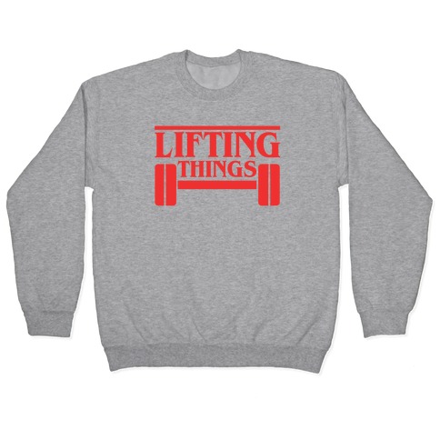 Lifting Things Pullover