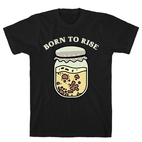 Born To Rise T-Shirt