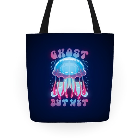 Ghost, But Wet Tote