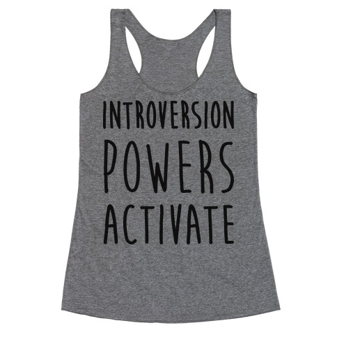 Introversion Powers Activate Racerback Tank Top
