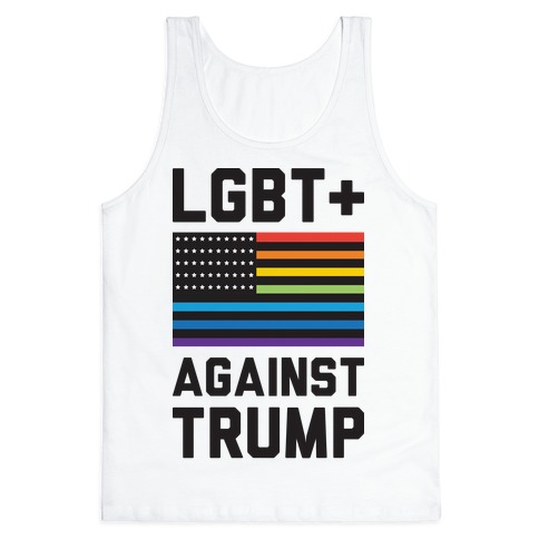 LGBT+ Against Trump Tank Top