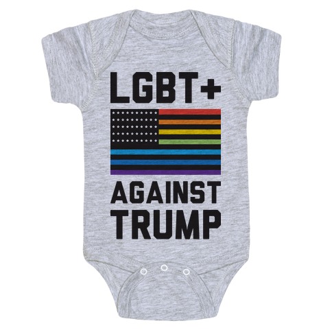 LGBT+ Against Trump Baby One-Piece