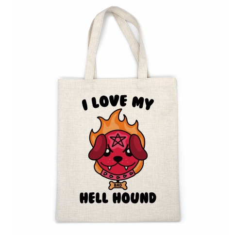 I Love My Hell Hound Casual Tote