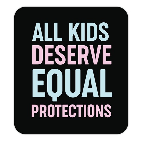 All Kids Deserve Equal Protections Die Cut Sticker