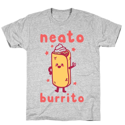 Neato Burrito T-Shirt