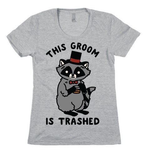 This Groom is Trashed Raccoon Bachelor Party Womens T-Shirt