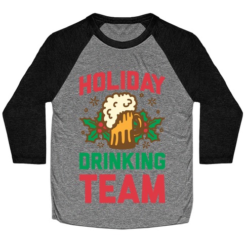 Holiday Drinking Team Baseball Tee