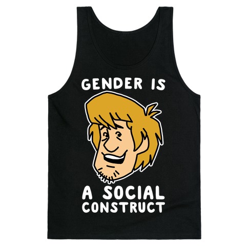 Gender is a Social Construct Tank Top