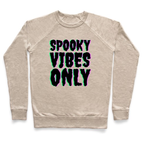 Spooky Vibes Only Pullover