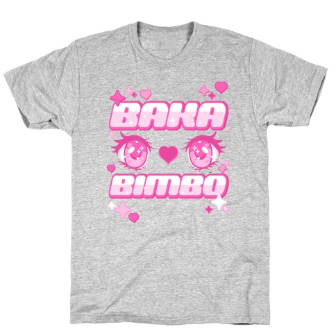 Baka Bimbo T-Shirt