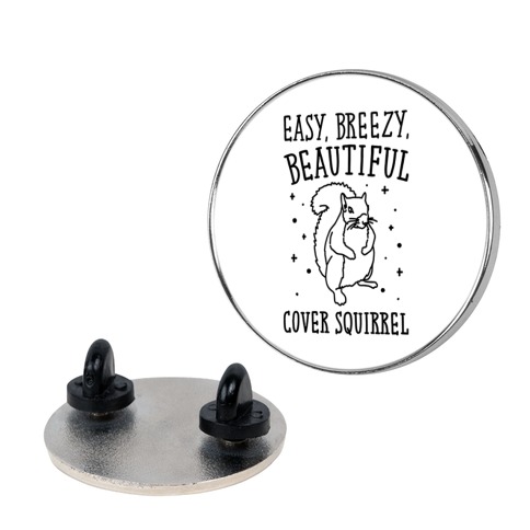 Easy Breezy Beautiful Cover Squirrel Pin