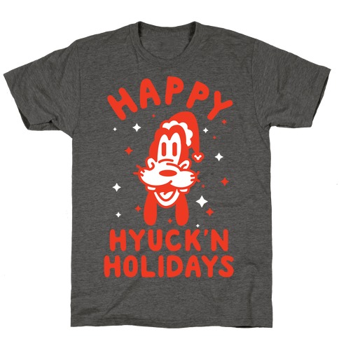 Happy Hyuck'N Holidays Goofy Parody T-Shirt