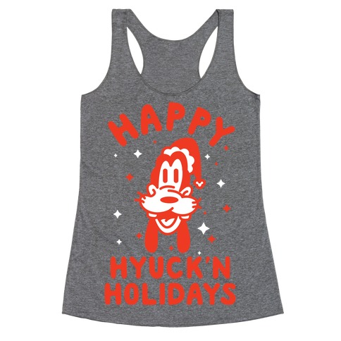 Happy Hyuck'N Holidays Goofy Parody Racerback Tank Top