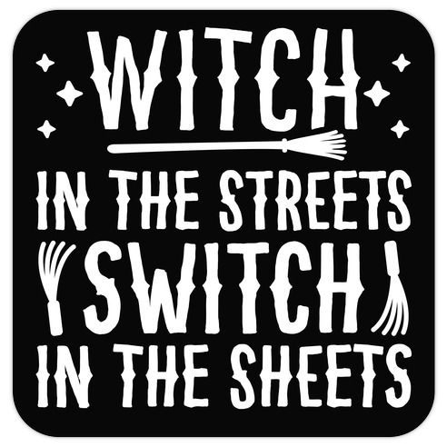 Witch In The Streets Switch In The Sheets Die Cut Sticker