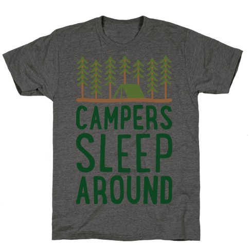 Campers Sleep Around T-Shirt