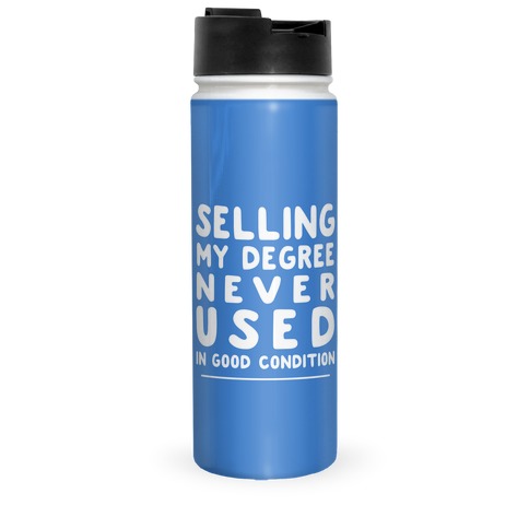 Selling Degree, Never Used Travel Mug