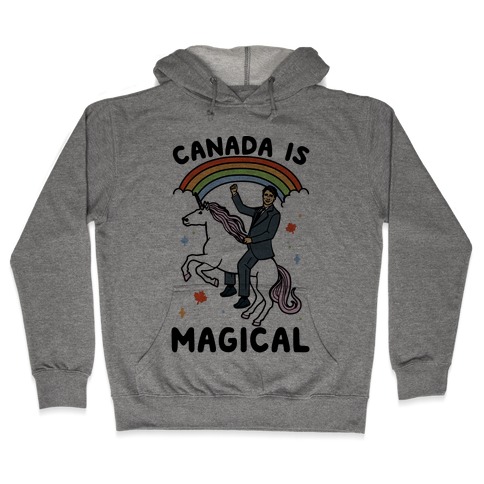 Canada Is Magical Hooded Sweatshirt