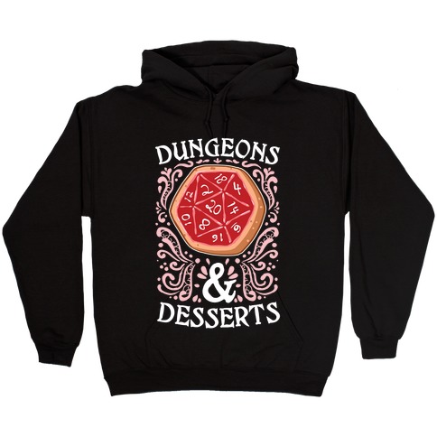 Dungeons & Desserts Hooded Sweatshirt