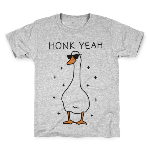 Honk Yeah Goose Kids T-Shirt