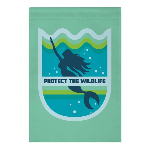 Protect The Wildlife (Mermaid) Garden Flag