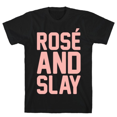 Rose' And Slay White Print T-Shirt