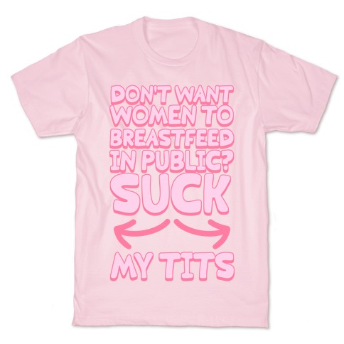 Suck my Tits T-Shirt