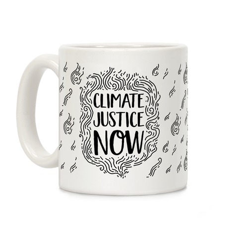 Climate Justice Now Coffee Mug