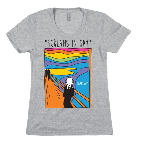 Screams In Gay Edvard Munch Parody Womens T-Shirt