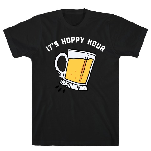 It's Hoppy Hour T-Shirt