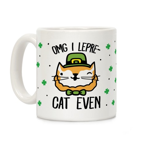OMG I Lepre-Cat Even Coffee Mug