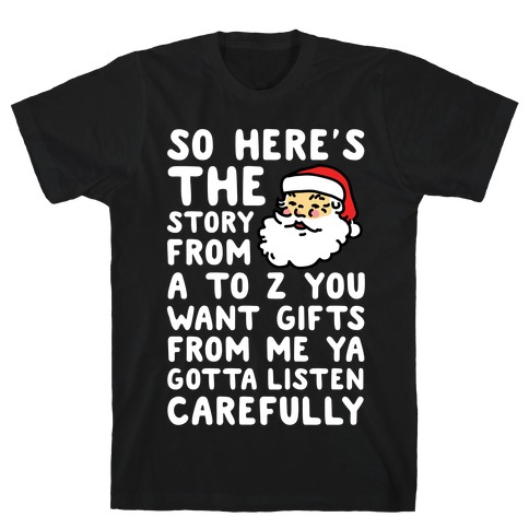 So Here's The Story From A to Z Santa T-Shirt