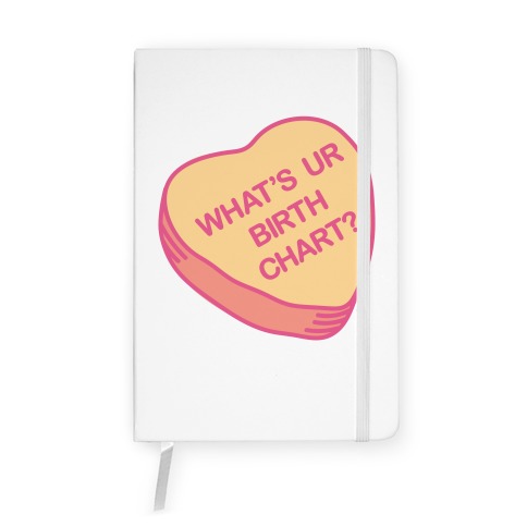 What's Ur Birth Chart? Candy Heart Notebook