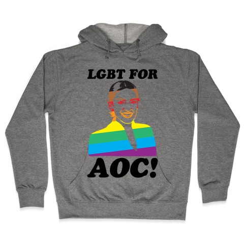 LGBT For AOC Hooded Sweatshirt