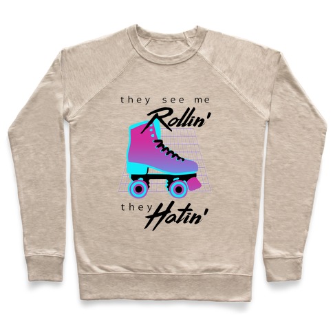 They See Me Rollin' (Synthwave) Pullover