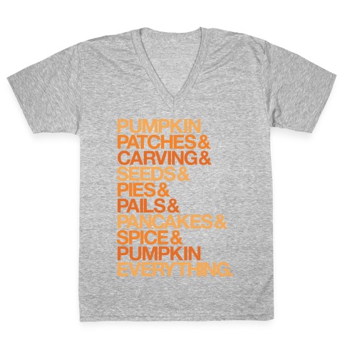 Pumpkin Patches & Carving & Pumpkin Everything White Print V-Neck Tee Shirt