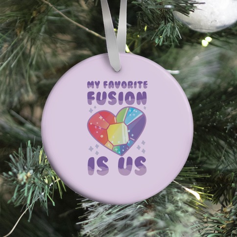 My Favorite Fusion is Us Ornament