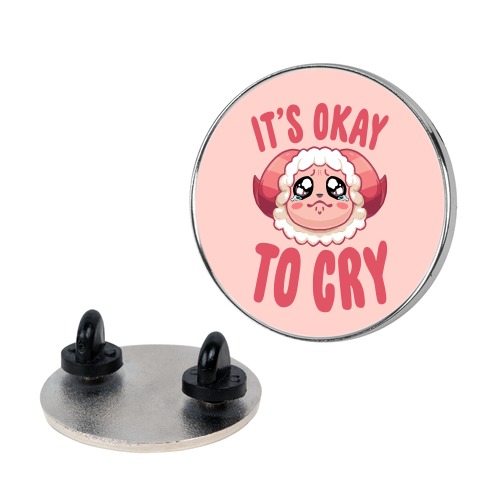 It's Okay To Cry Pin