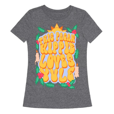 This Pagan Hippie Loves Yule Womens T-Shirt