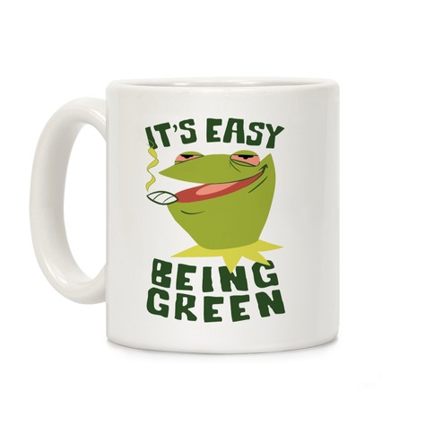 It's Easy Being Green Coffee Mug