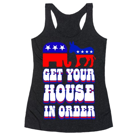 Get Your House In Order Racerback Tank Top