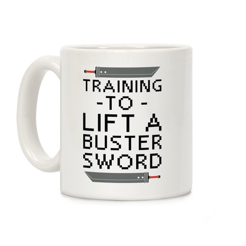 Training to Lift a Buster Sword Coffee Mug