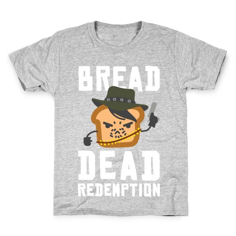 Bread Dead Redemption Kids T-Shirt