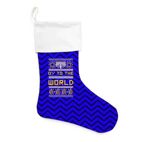 Oy To The World Ugly Sweater Stocking