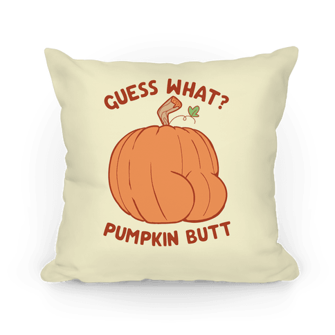 Guess What? Pumpkin Butt Pillows