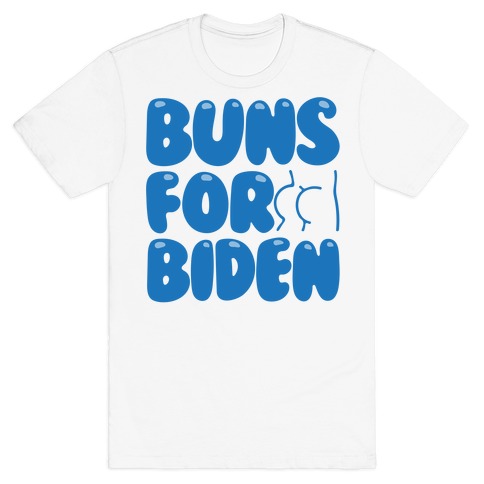 Buns For Biden T-Shirt