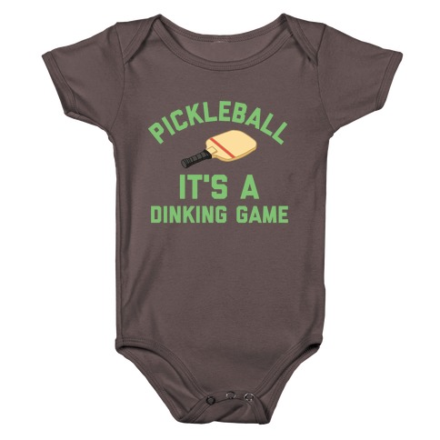 Pickleball: It's A Dinking Game Baby One-Piece