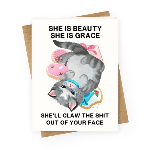 She'll Scratch the Shit Out Of Your Face Greeting Card