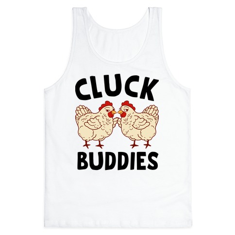 Cluck Buddies Tank Top